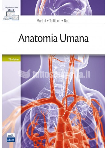 Anatomia Umana - Martini, Tallitsch, Nath