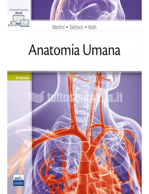 Anatomia Umana - Martini, Tallitsch,...