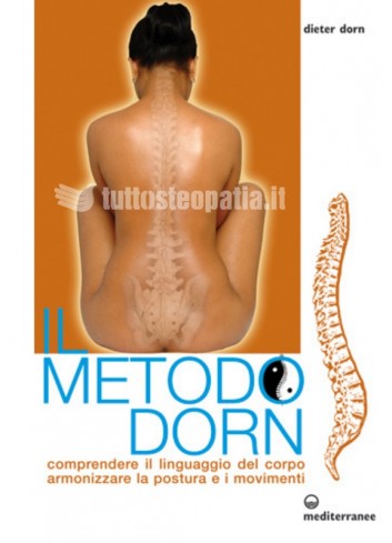 Il metodo Dorn - D. Dorn