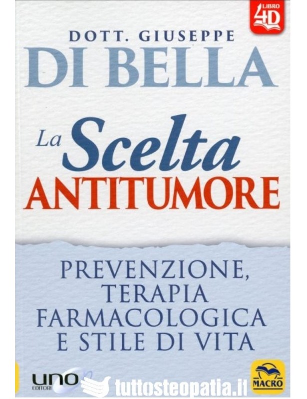 La scelta Antitumore - Giuseppe Di Bella