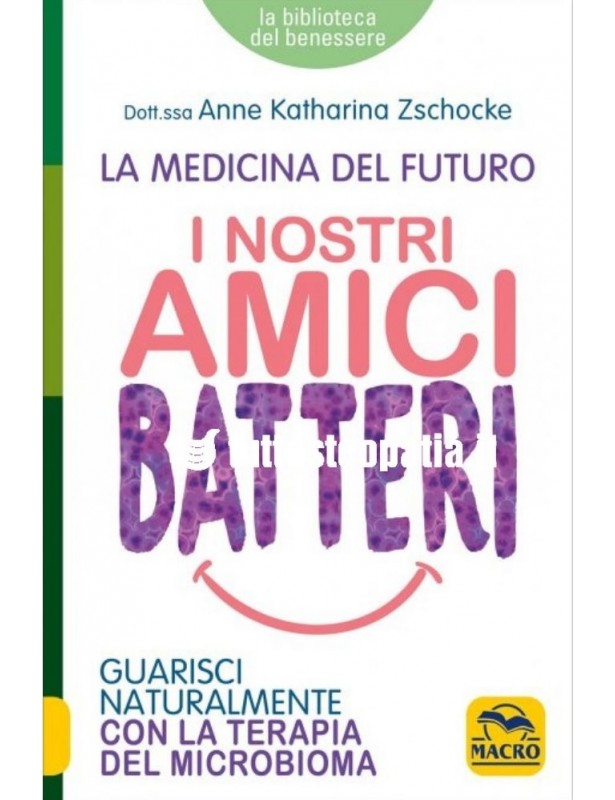 I Nostri Amici Batteri: la medicina...