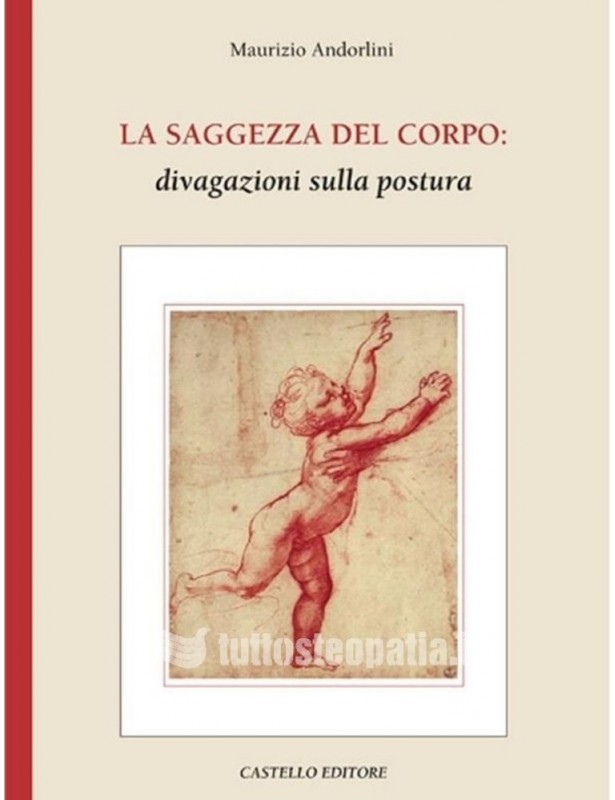 La saggezza del corpo - Maurizio...