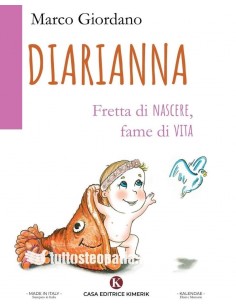 Diarianna. Fretta di nascere, fame di vita - Marco Giordano