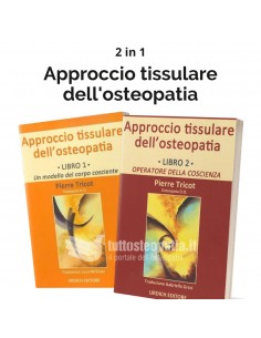 Approccio tissulare dell'Osteopatia - 2 volumi