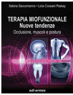 Terapia Miofunzionale, nuove tendenze - Sabina Saccomanno, Licia Coceani Paskay