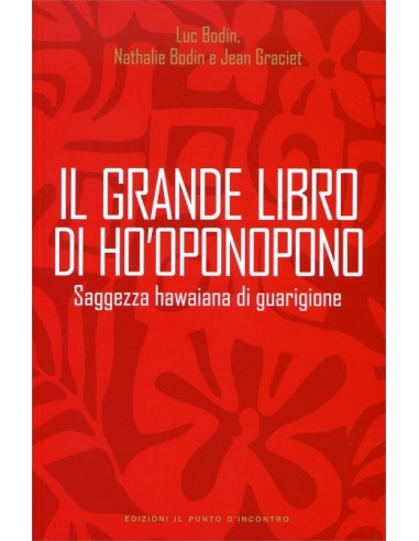 Il Grande Libro di Ho'Oponopono - Luc...