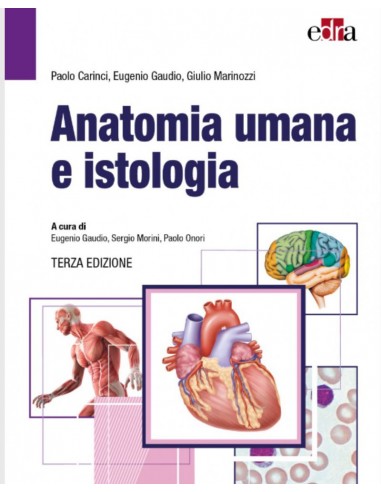 Anatomia umana e istologia - Carinci,...