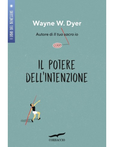 Il Potere dell'Intenzione - Wayne Dyer