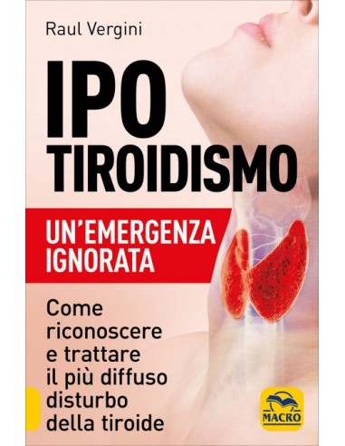 Ipotiroidismo - Un'emergenza ignorata...