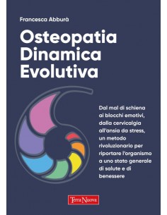 Osteopatia dinamica evolutiva - Francesca Abburà