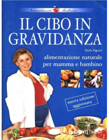 Il cibo in gravidanza - Paolo Pigozzi
