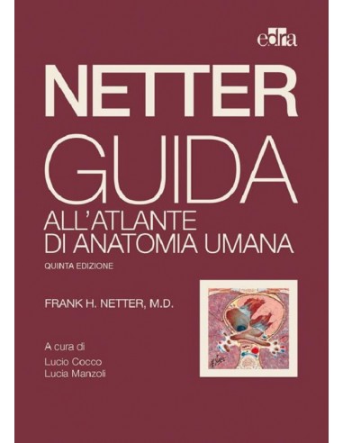 Netter - Guida all'atlante di...