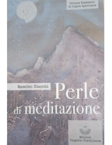 Perle di meditazione - Massimo Bianchi