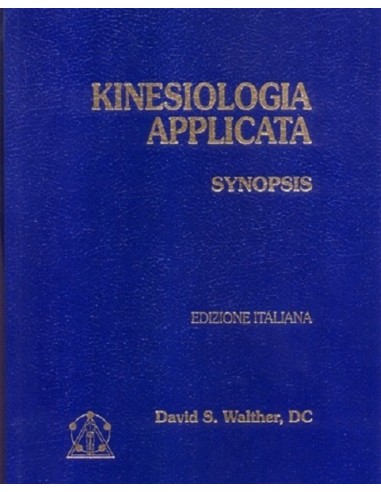 Kinesiologia Applicata - Synopsis Vol. I