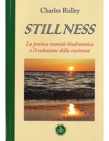 “Stillness”. La pratica craniale...