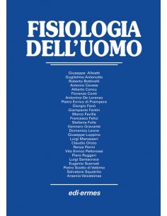Fisiologia dell'Uomo - G. Alloatti, G. Antonutto, R. Bottinelli