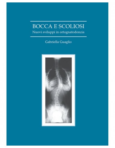 Bocca e Scoliosi - Gabriella Guaglio