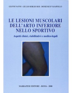 Le lesioni muscolari dell'arto inferiore nello sportivo. Aspetti clinici, riabilitativi e medico-legali