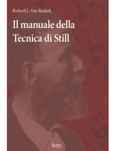 Il manuale della Tecnica di Still – Applicazioni di una tecnica riscoperta di Andrew Taylor Still, M.D.